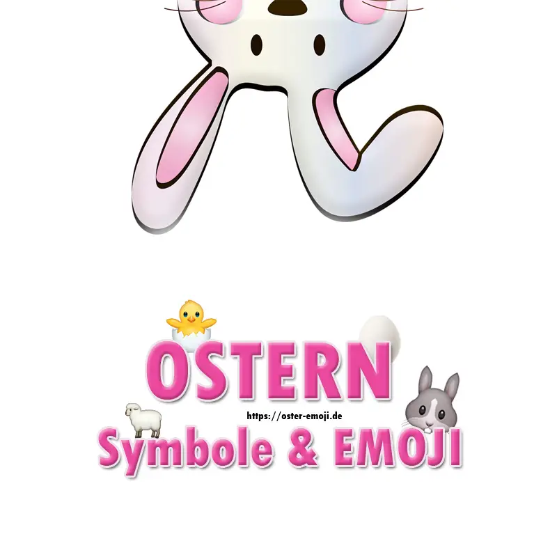 Oster Emoji - Osterhase, Ostereier & Co.